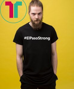 Hashtag El Paso Strong Shirt
