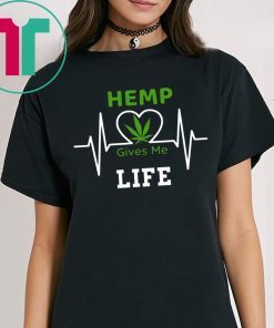 Hemp CBD Cannibidiol Gives Me Life T-Shirt