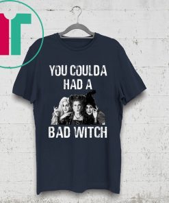 Hocus Pocus You Could a Had A Bad Wicth T-Shirt