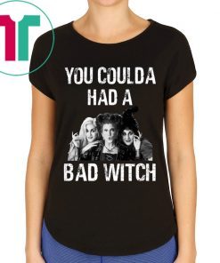 Hocus Pocus You Could a Had A Bad Wicth T-Shirt