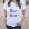 Holy Enough To Pray For You Lovely Mimi Mens T-Shirt