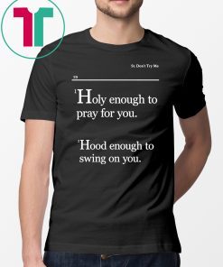 Holy Enough To Pray For You Lovely Mimi 2019 T-Shirt