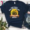 I Just Took A Dna Test Turns Out I'm 100 Percent That Witch T-Shirt