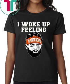 I Woke Up Feeling Dangerous 6 Football Shirt