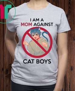 I Am A Mom Against Cat Boys T-Shirt