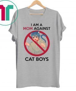 I Am A Mom Against Cat Boys T-Shirt
