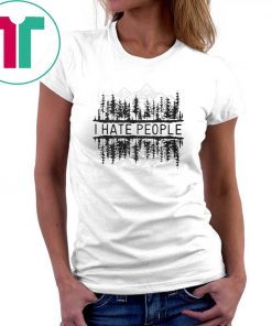 I hate people forest shirt