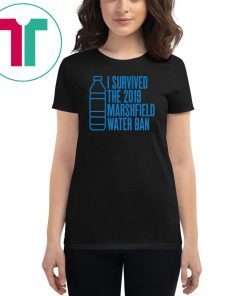 I survived the 2019 marshfield water ban shirt