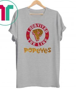 I survived the line popeyes t-shirt