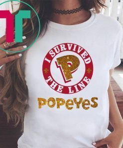 I survived the line popeyes t-shirt
