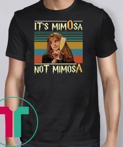 It’s Mimosa Not Mimosa Vintage T-Shirt