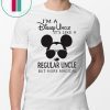 I’m a disney uncle it’s like a regular uncle but more magical shirt