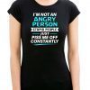 I’m not an angry person stupid people just piss me off constantly shirt