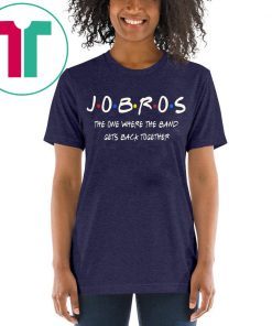 Jobros Shirt, Funny Friends Themed Concert T-shirt, Friends TV Show The One Where The Band Gets Back Together Shirt