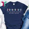 Jobros The One Where The Band Gets Back Together Classic T-Shirt