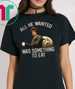 John rambo all he wanted was something to eat vintage shirt