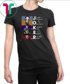 Joker all version signatures shirt