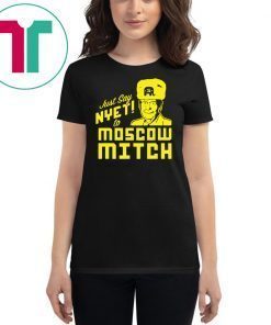 Just Say Nyet To Moscow Mitch Kentucky Democrats 2020 Unisex Gift T-Shirt
