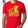 Just Say Nyet To Moscow Mitch Kentucky Democrats Classic Gift T-Shirt