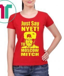 Just Say Nyet To Moscow Mitch McConnell 2020 Kentucky T-Shirt