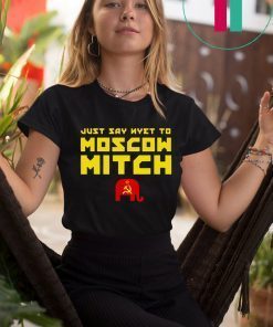 Just Say Nyet To Moscow Mitch Mcconnell Shirt Kentucky Democrats Shirt