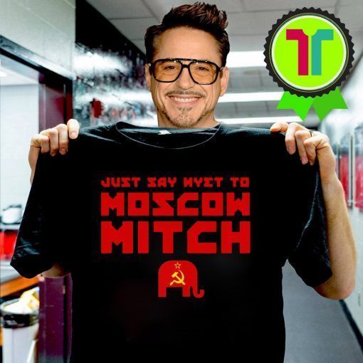 Moscow Mitch T-Shirt Just Say Nyet To Moscow Mitch Shirt