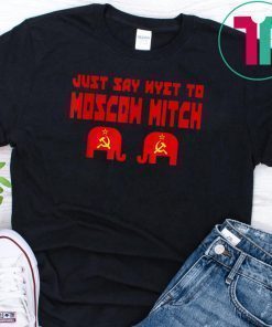 Just Say Nyet to Moscow Mitch Kentucky Democrats Gift T-Shirts