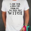 Just Took A DNA Test Turns Out I’m 100% That Witch Hocus Pocus Tee Shirt