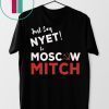 Just say Nyet to Moscow Mitch Kentucky Democrats 2020 Shirt