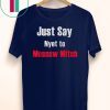 Kentucky Democrats 2020 Just say Nyet to Moscow Mitch T Shirt