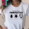KNOW YOUR PARASITES Anti-Trump AF RESIST TShirt Funny Gift