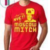 Kentucky Democrats 2020 Just Say Nyet To Moscow Mitch Shirt