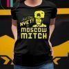 Kentucky Democrats Just Say Nyet to Moscow Mitch McConnell T-Shirt