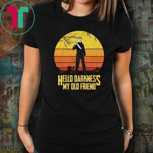 Krueger Michael Jason Leatherface Hello Darkness my old friend Tee Shirt