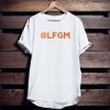 LFGM T-Shirt For Men And Women