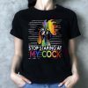 LGBT rooster stop staring at my cock shirt