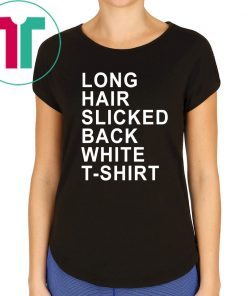 Long Hair Slicked Back White T-Shirt Tee