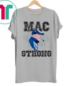 Mac Strong Shirt