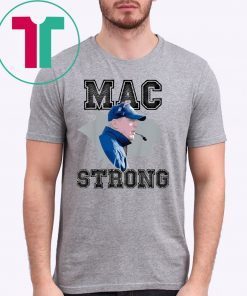 Mac Strong Shirt