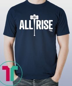 ALL RISE T-SHIRT