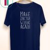 Make Racism Wrong Again Anti-Hate Resist Anti-Trump T-Shirt