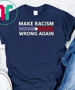 Make Racism Wrong Again - Anti Racism 86 45 Resist Message T-Shirt