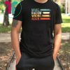 Make Racism Wrong Again T-Shirt Anti Hate 86 45 Vintage Gift T-Shirt