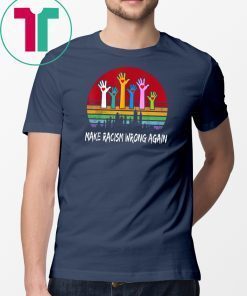Make racism wrong again vintage T-Shirt