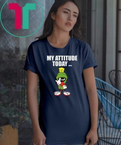 Marvin the Martian my attitude today shirt