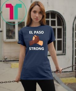 Mens El Paso Strong Unisex Tee Shirts