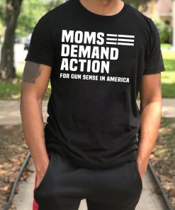 Moms Demand Action For Gun Control T-Shirt