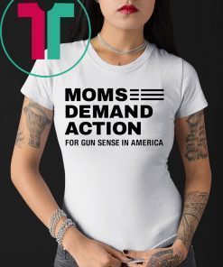 Moms Demand Action For Gun Control Shirt