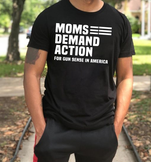 Moms Demand Action For Gun Control T-Shirt