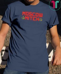 Moscow Mitch T-Shirt Just Say Nyet To Moscow Mitch Gift T-Shirt